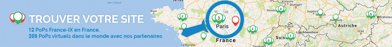 11 PoPs France-IX en France, 285 PoPs virtuels dans le monde avec nos partenaires